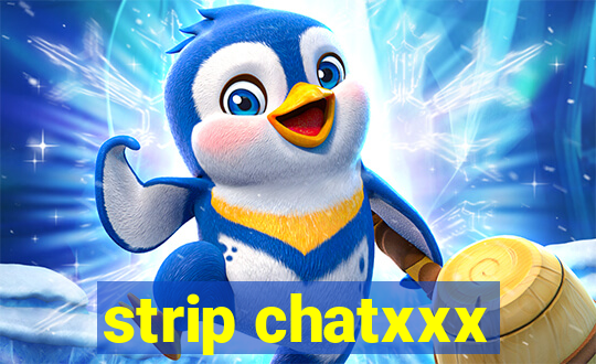 strip chatxxx